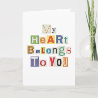 My Heart Belongs to You Greetings Card