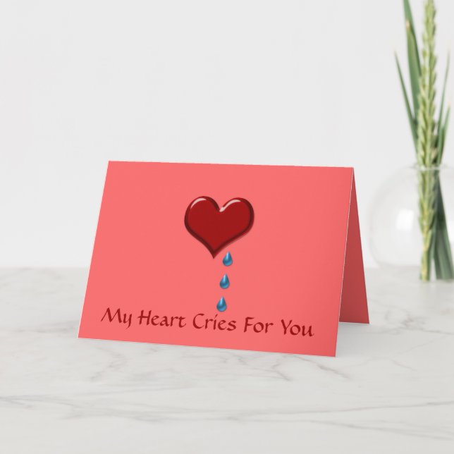 My Heart Cries Valentine Day Card (Front)