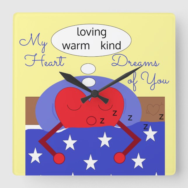 My Heart Dreams of You: Square Wall Clock (Front)