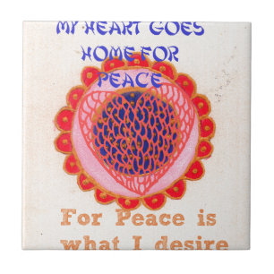 "My Heart Goes Home for Peace" Art Print Ceramic Tile