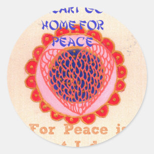 "My Heart Goes Home for Peace" Art Print Classic Round Sticker