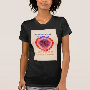 "My Heart Goes Home for Peace" Art Print T-Shirt