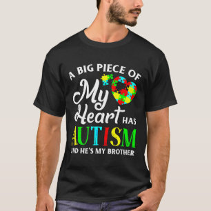 My Heart Has Autism And He S My Brother For Boys T-Shirt