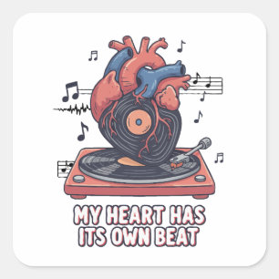 "My Heart Has Its Own Beat" Funny Vinyl Record  Square Sticker