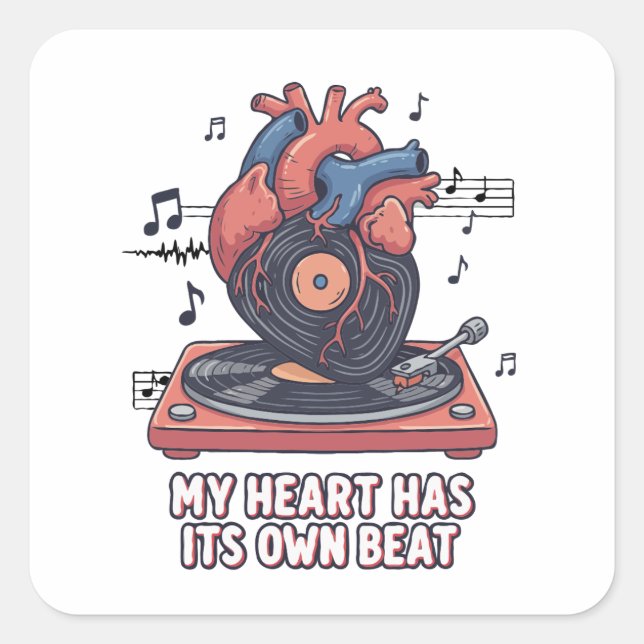 "My Heart Has Its Own Beat" Funny Vinyl Record  Square Sticker (Front)