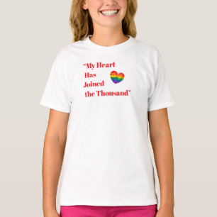 My Heart Has Joined the Thousand T-Shirt