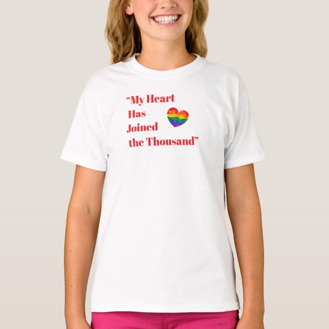 My Heart Has Joined the Thousand T-Shirt (Front)