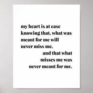 My Heart Is At Ease Knowing That, What Was Meant f Poster