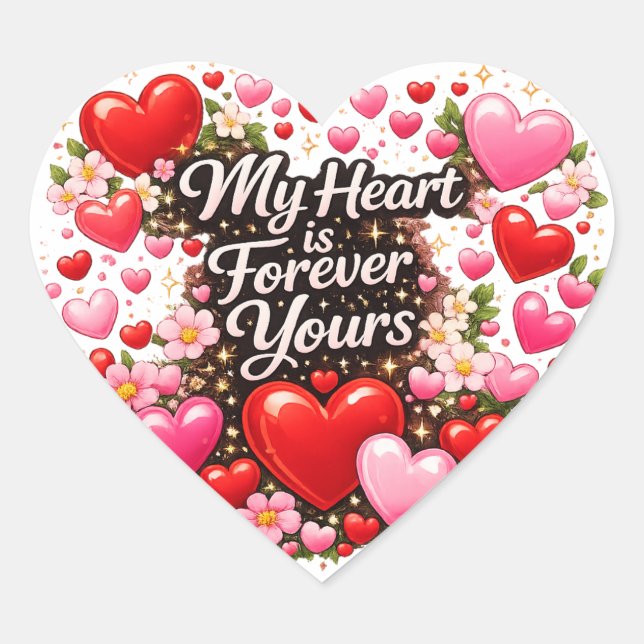 My Heart is Forever Yours Sticker (Front)