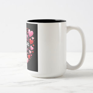 My Heart Is Forever Yours Valentine Love Two-Tone Coffee Mug