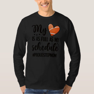 My Heart Is Full Proud Basketball Stepmom  1 T-Shirt