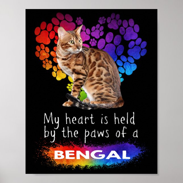 My Heart Is Held By The Paws Of A Bengal Cat  Poster (Front)