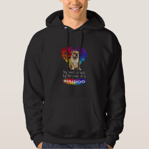 My Heart Is Held By The Paws Of A Bulldog Hoodie
