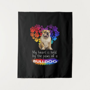 My Heart Is Held By The Paws Of A Bulldog Tapestry