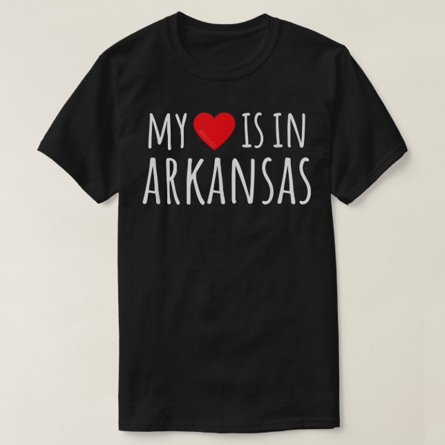 MY HEART IS IN ARKANSAS Cute American State  T-Shirt (Design Front)