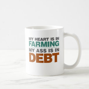 My Heart is in Farming but... Coffee Mug
