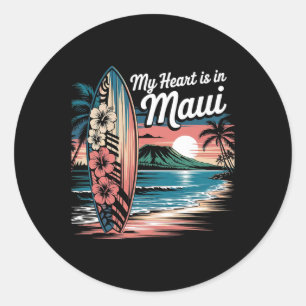 My Heart Is In Maui Hawaii Surfing Souvenir  Classic Round Sticker