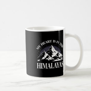 My Heart Is In The Himalayas Himalaya Mountain Sou Coffee Mug