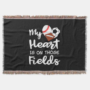 My Heart Is On Fields Baseball Soccer Football Pla Throw Blanket