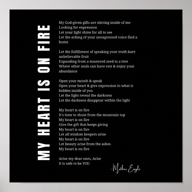 My heart is on fire encouragement poem poetry post poster (Front)