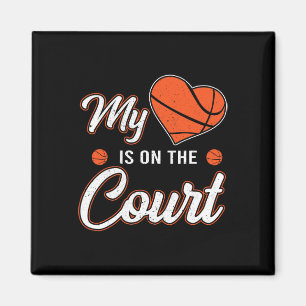 My Heart Is On That Court Bysketbyll Fun Sport Mum Magnet