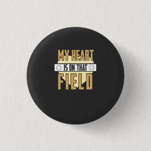 My Heart Is On That Field 3 Cm Round Badge