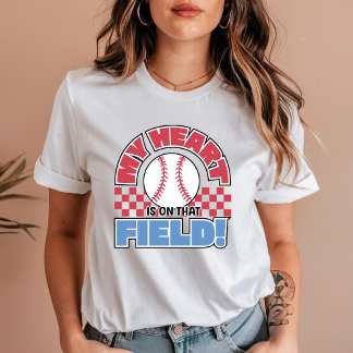 My Heart is on that Field - Baseball Mum T-Shirt