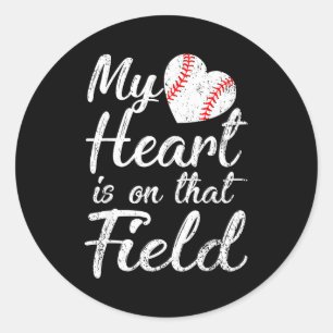 My heart is on that field baseball softball mum My Classic Round Sticker
