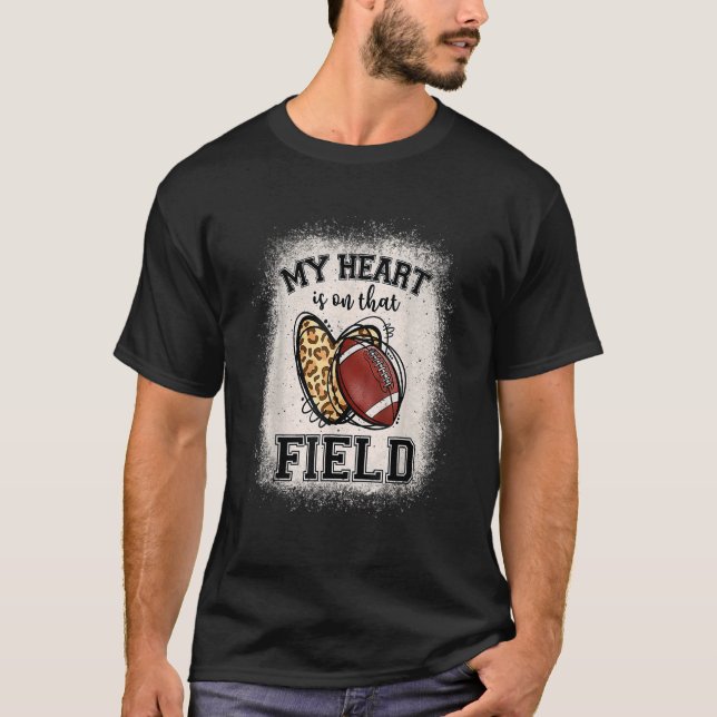 My Heart Is On That Field Football Cool Men Women  T-Shirt (Front)