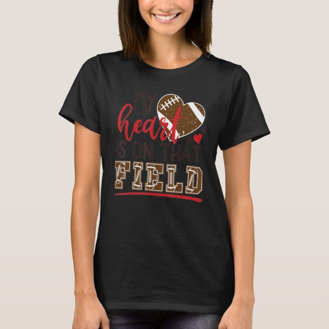 My Heart Is On That Field Football Mum Leopard Fun T-Shirt (Front)