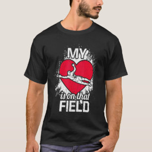 My Heart Is On That Field Goalkeeper Mom T-Shirt