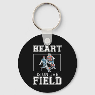 My Heart Is On That Field Soccer Ll Player Love Ki Key Ring