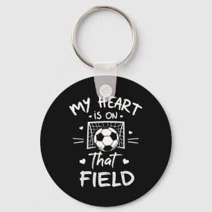 My Heart Is On That Field Soccer Player Fan Mum Gr Key Ring