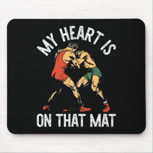 My Heart Is On That Mat Wrestling Mum Mouse Pad