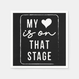 My Heart Is On That Stage Dance Mum Vintage Retro Napkin