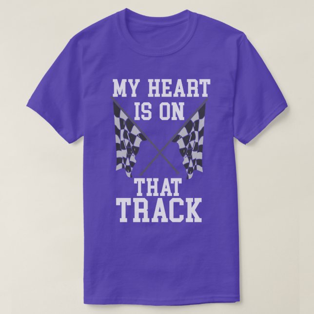 My Heart Is On That Track T-Shirt (Design Front)