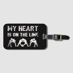 My Heart Is On The Line - Football Lineman I Luggage Tag