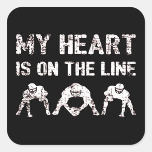 My Heart Is On The Line - Football Lineman I Square Sticker