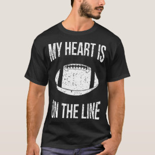 My Heart Is On The Line Offensive Lineman VI T-Shirt