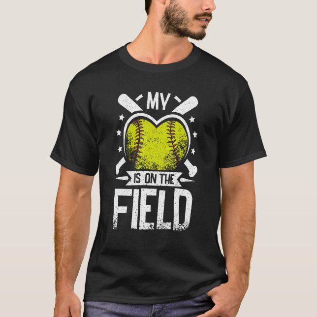 My heart is on the softball field T-Shirt (Front)