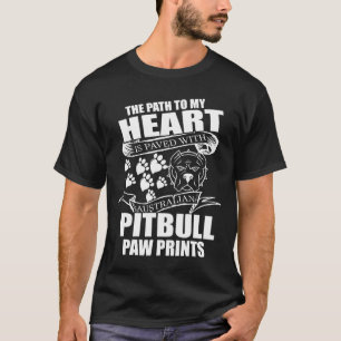 My Heart Is Paved With Aus Pitbull Paw Prints T-Shirt