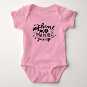 My Heart is Wherever You Are Cute Romantic Baby  Bodysuit