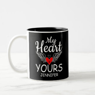 My Heart Is Yours Love Quote Valentines Day  Two-Tone Coffee Mug