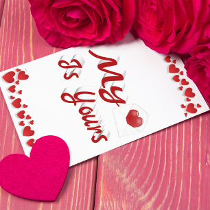 My Heart Is Yours Valentines Day  Card