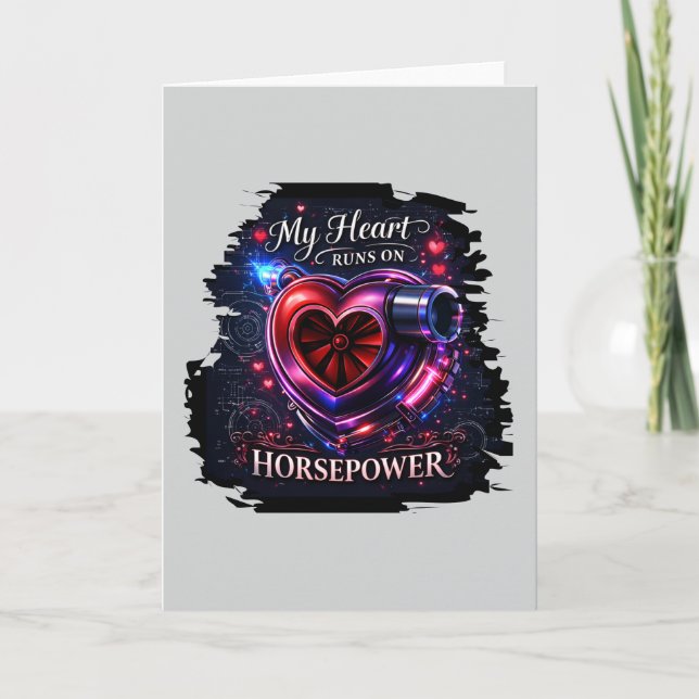 My Heart Runs on Horsepower – Racing Valentine Holiday Card (Front)