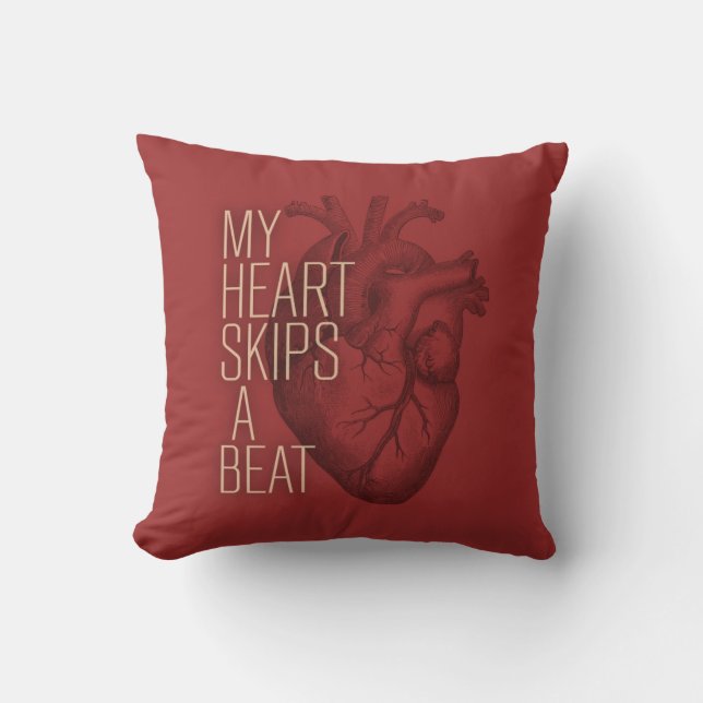 My Heart Skips A Beat Cushion (Front)
