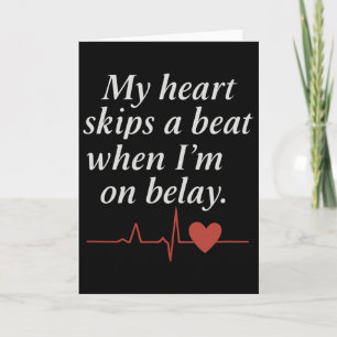 My Heart Skips A Beat On Belay Climbing Design Card