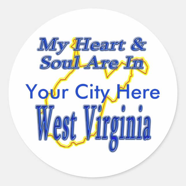 My Heart & Soul are in West Virginia Classic Round Sticker (Front)