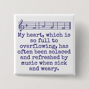My Heart Which Is So Full - Music Quote  15 Cm Square Badge
