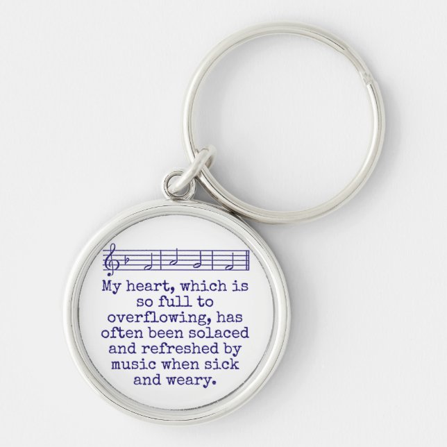 My Heart Which Is So Full - Music Quote  Key Ring (Front)